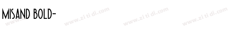 Misand bold字体转换